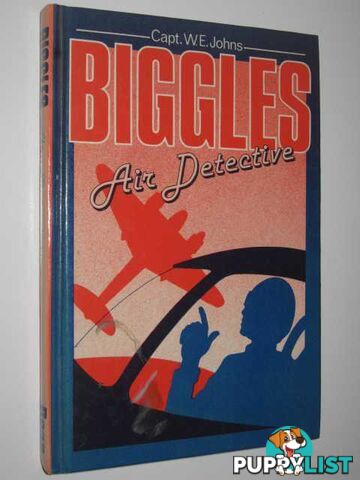 Biggles Air Detective  - Johns Captain W. E. - 1985