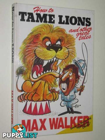 How to Tame Lions  - Walker Max - 1988