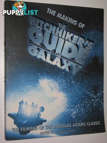 The Making Of The Hitchhiker's Guide To The Galaxy  - Stamp Robbie - 2005