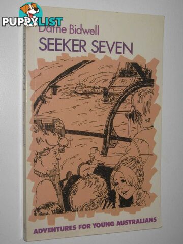 Seeker Seven - Adventures for Young Australians Series  - Bidwell Dafne - 1984