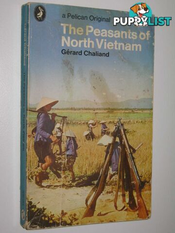 The Peasants of North Vietnam  - Chaliand Gerard - 1969