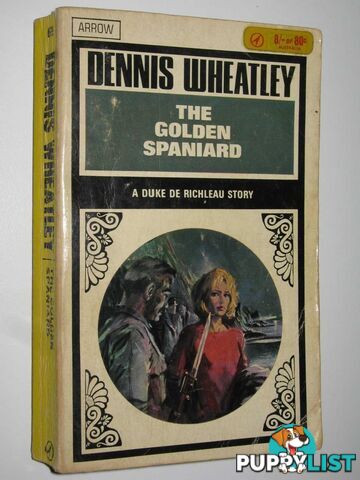 The Golden Spaniard - Duke De Richleau Series #3  - Wheatley Dennis - 1966