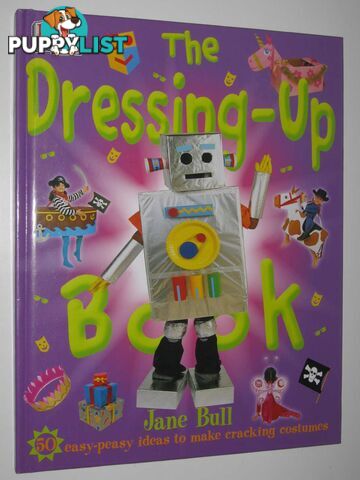 The Dressing-Up Book  - Bull Jane - 2013