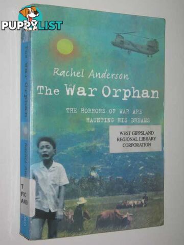 The War Orphan : The Horrors Of War Are Haunting His Dreams  - Anderson Rachel - 2000