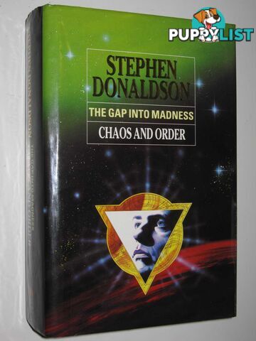 The Gap into Madness : Chaos and Order  - Donaldson Stephen R. - 1994