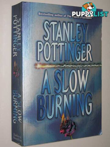 A Slow Burning  - Pottinger Stanley - 1999