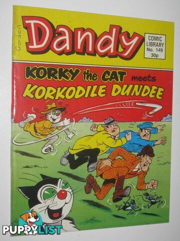 Korky the Cat Meets Korkodile Dundee - Dandy Comic Library #149  - Author Not Stated - 1989