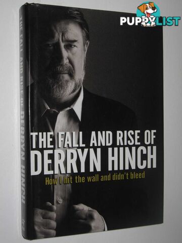 The Fall and Rise of Derryn Hinch  - Hinch Derryn - 2004