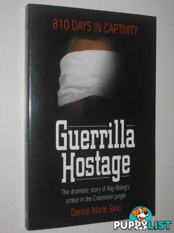 Guerrilla Hostage : 810 Days in Captivity  - Siino Denise Marie - 2003