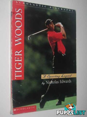 Tiger Woods: A Sporting Legend  - Edwards Nicholas - 1997