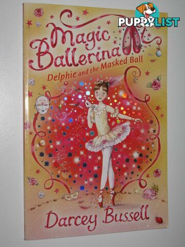 Delphie and the Masked Ball - Magic Ballerina Series #3  - Bussell Darcey - 2008