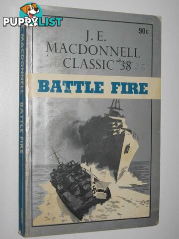 Battle Fire - Classic Series #38  - Macdonnell J. E. - 1973