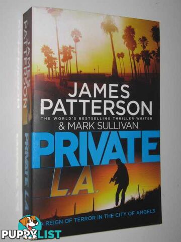 Private LA  - Patterson James & Sullivan, Mark - 2014