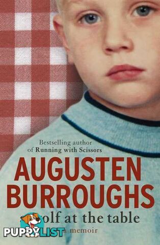 A Wolf at the Table  - Burroughs Augusten - 2008