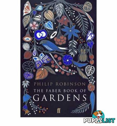 The Faber Book of Gardens  - Robinson Phillip - 2007