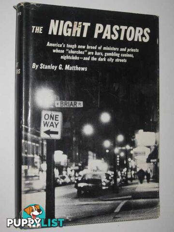 The Night Pastors  - Matthews Stanley G. - 1967