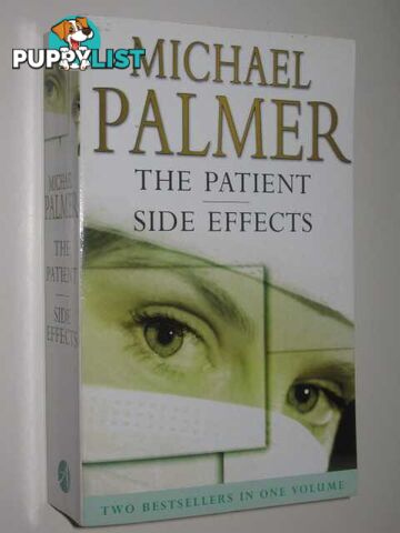 The Patient + Side Effects (2 in 1)  - Palmer Michael - 2005