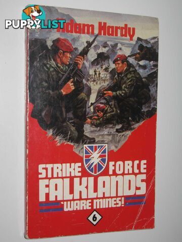 'Ware Mines! - Strike Force Falklands Series #6  - Hardy Adam - 1985