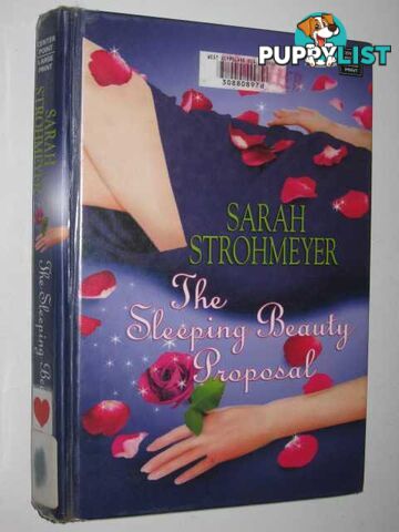 The Sleeping Beauty Proposal  - Strohmeyer Sarah - 2007