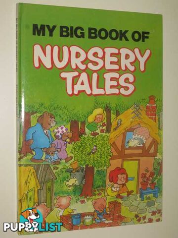 My Big Book of Nursery Tales  - Author Not Stated - 1987