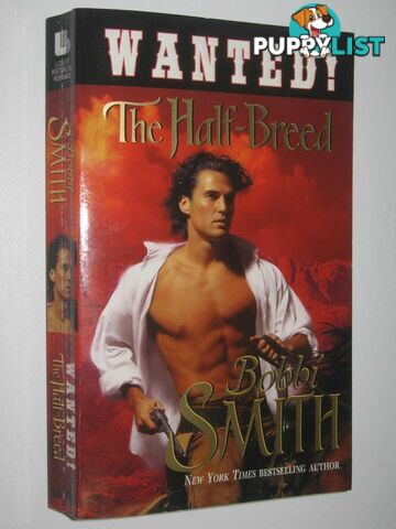 Wanted: The Half-Breed  - Smith Bobbi - 2008