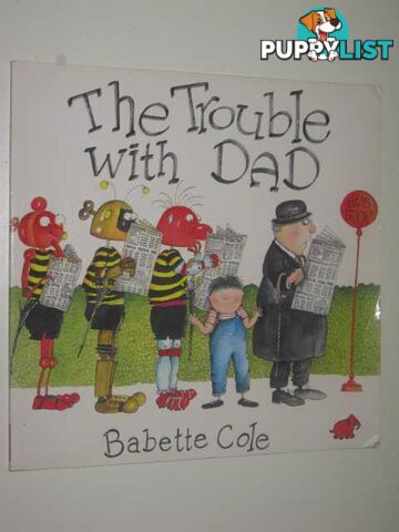 The Trouble with Dad  - Cole Babette - 1995