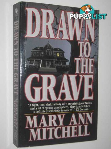 Drawn To The Grave  - Mitchell Mary Ann - 1999