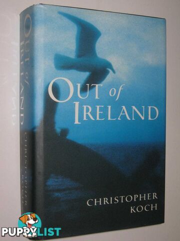 Out of Ireland  - Koch Christopher - 1999