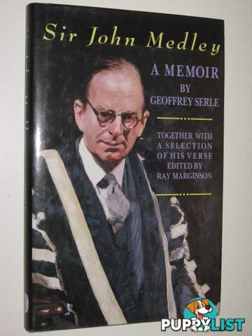 Sir John Medley : A Memoir  - Serle Geoffrey - 1993