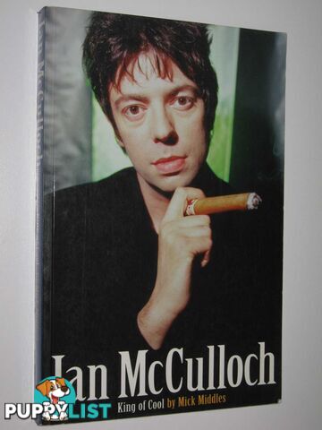 Ian McCulloch: King of Cool  - Middles Mick - 1998