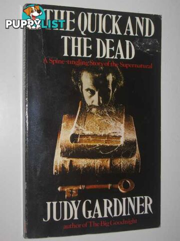 Quick And The Dead  - Gardiner Judy - 1981