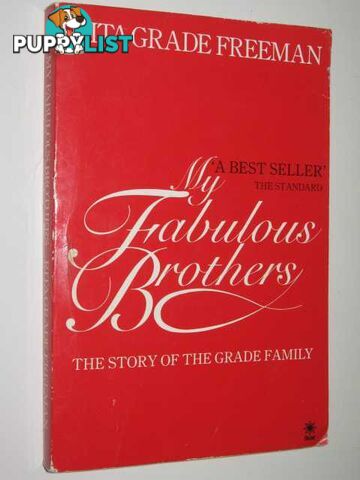 My Fabulous Brothers : The Story of the Grade Family  - Freeman Rita Grade - 1983