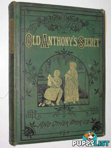 Old Anthony's Secret and Other Stories  - Doudney Sarah - No date