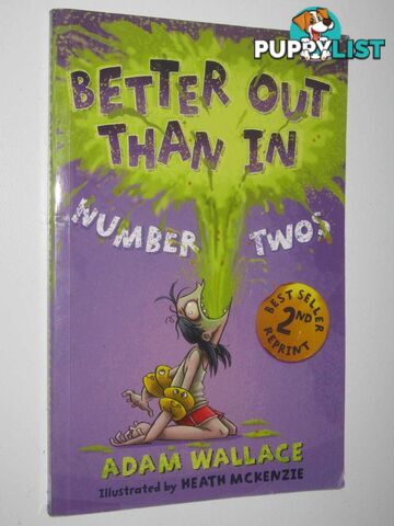 Better Out Than In Number Two  - Wallace Adam - 2013