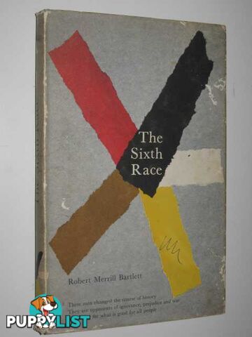 The Sixth Race  - Bartlett Robert Merrill - 1961