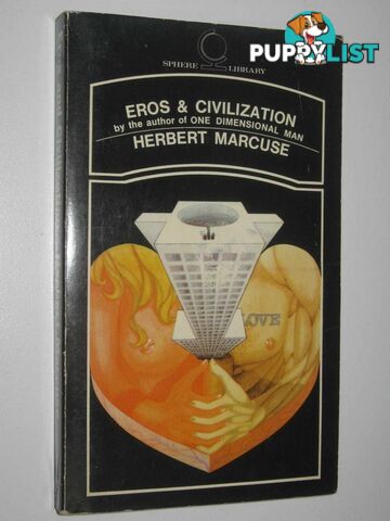 Eros and Civilization : A Philosophical Inquiry into Freud  - Marcuse Herbert - 1970