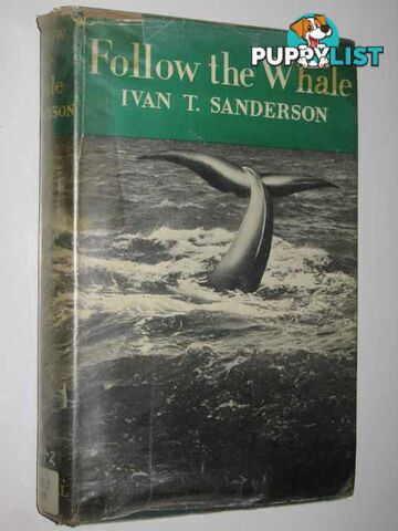 Follow the Whale  - Sanderson Ivan T. - 1958