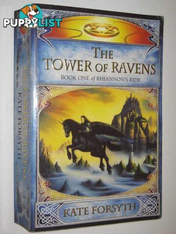 The Tower of Ravens - Rhiannon's Ride Series #1  - Forsyth Kate - 2004