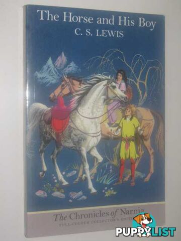 The Horse and His Boy - Chronicles of Narnia Series #3  - Lewis C. S. - 1998