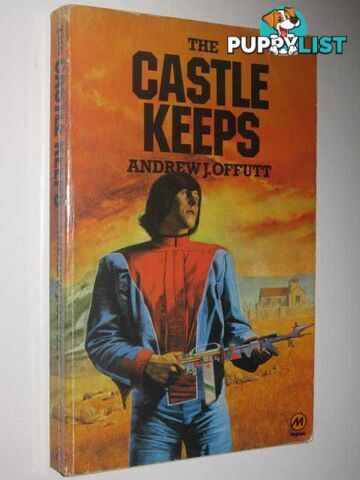 The Castle Keeps  - Offutt Andrew J. - 1978