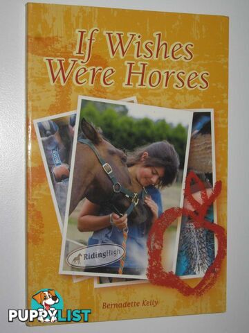 If Wishes Were Horses - Riding High Series #1  - Kelly Bernadette - 2006