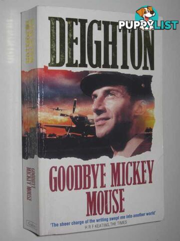 Goodbye Mickey Mouse  - Deighton Len - 1994