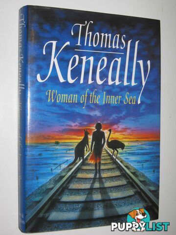 Woman of the Inner Sea  - Keneally Thomas - 1992