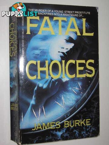 Fatal Choices  - Burke James - 1990