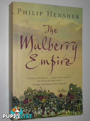 The Mulberry Empire  - Hensher Philip - 2003