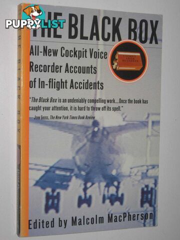 The Black Box : All-New Cockpit Voice Recorder Accounts of In-Flight Accidents  - MacPherson Malcolm - 1998