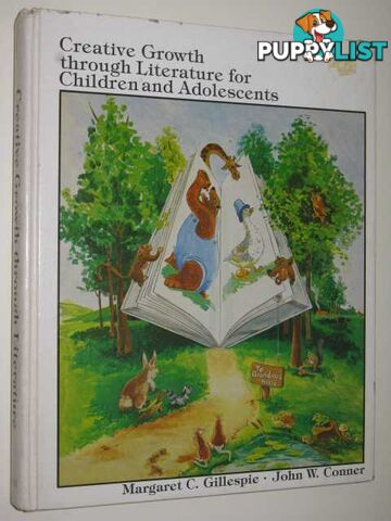 Creative Growth Through literature For Children & Adolescents  - Gillespie Margaret & Conner, John - 1975