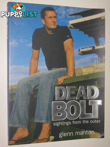 Deadbolt : Sightings From the Outer  - Manton Glenn - 2004