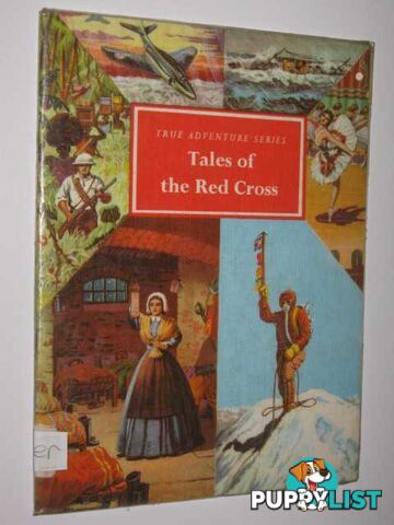 Tales Of The Red Cross - True Adventure Series  - Jerrome Edward - No date