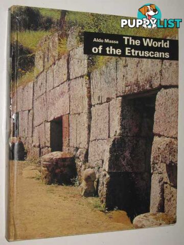 The World of the Etruscans  - Massa Aldo - 1973